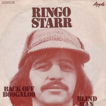 VINYL SINGLE * RINGO STARR * BACK OFF BOOGALOO * - 1