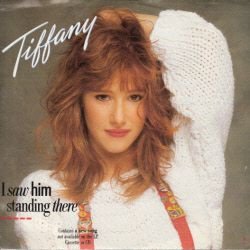 VINYLSINGLE *TIFFANY * I SAW HIM STANDING THERE * U.S.A. 7