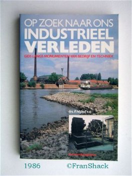 [1986] Naar ons Industrieel Verleden, Nijhof ea, Gottmer - 1