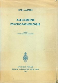 Karl Jaspers; Allgemeine Psycho-Pathologie