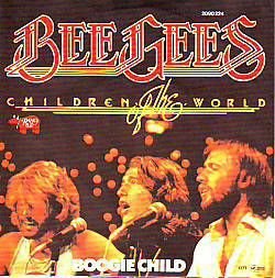 VINYLSINGLE * BEE GEES * CHILDREN OF THE WORLD * GERMANY 7
