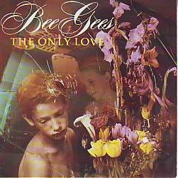 VINYLSINGLE * BEE GEES * THE ONLY LOVE * GERMANY 7