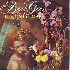 VINYLSINGLE * BEE GEES * THE ONLY LOVE * GERMANY 7"