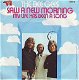 VINYLSINGLE * BEE GEES * SAW A NEW MORNING * GERMANY 7