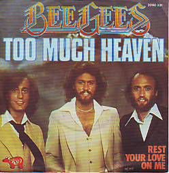 VINYLSINGLE * BEE GEES * TOO MUCH HEAVEN * GERMANY 7