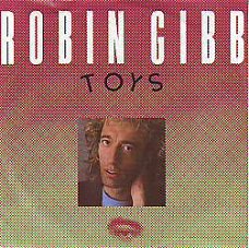 VINYLSINGLE * ROBIN GIBB * BEE GEES * TOYS  * GERMANY 7"