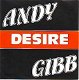 VINYLSINGLE * ANDY GIBB * BEE GEES * DESIRE * BELGIUM/U.S.A. - 1 - Thumbnail