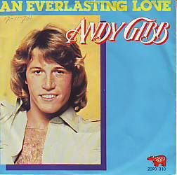 VINYLSINGLE * ANDY GIBB * BEE GEES * AN EVERLASTING LOVE * - 1