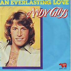 VINYLSINGLE * ANDY GIBB * BEE GEES * AN EVERLASTING LOVE  *