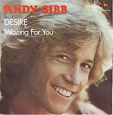 VINYL SINGLE * ANDY GIBB * BEE GEES * DESIRE  *