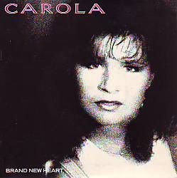 VINYLSINGLE * CAROLA * BEE GEES SONG * BRAND NEW HEART * - 1