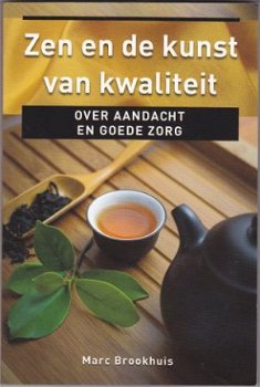 Marc Brookhuis: Zen en de kunst van kwaliteit - 1