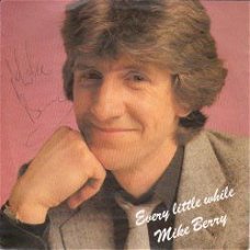VINYLSINGLE * MIKE BERRY *EVERY LITTLE WHILE  *GREAT BRITAIN