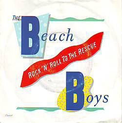 VINYLSINGLE * THE BEACH BOYS * ROCK'N'ROLL TO THE RESCUE * - 1