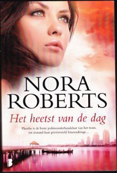 Nora Roberts Het heetst van de dag