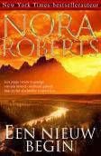 Nora Roberts Een nieuw begin - 1
