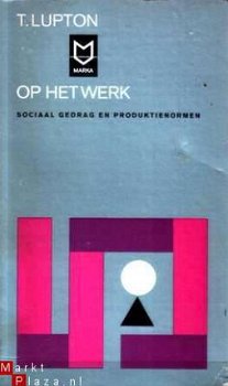 Op het werk. Sociaal gedrag en produktienormen - 1