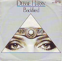 VINYLSINGLE * DEBBIE HARRY * BLONDIE * BACKFIRED * GERMANY - 1