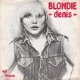 VINYLSINGLE * BLONDIE * DENIS * HOLLAND 7