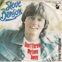 * VINYLSINGLE * STEVE BENSON * DON'T THROW MY LOVE AWAY - 1