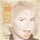 VINYLSINGLE * C.C.CATCH * BABY I NEED YOUR LOVE * SPAIN 7