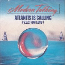 VINYLSINGLE * MODERN TALKING * ATLANTIS IS CALLING * GERMANY