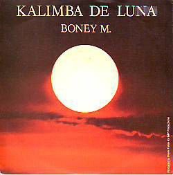 VINYLSINGLE * BONEY M.* KALIMBA DE LUNA * GERMANY 7