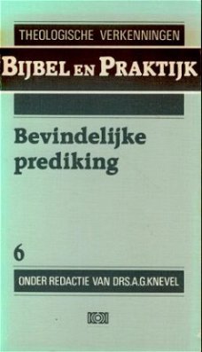 AG Knevel e.a. ; Bevindelijke Prediking