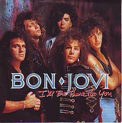 VINYLSINGLE * BON JOVI * I' LL BE THERE FOR YOU * GERMANY 7