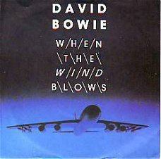 VINYLSINGLE * DAVID BOWIE * WHEN THE WIND BLOWS * GERMANY 7"