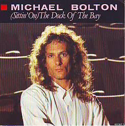 VINYLSINGLE * MICHAEL BOLTON * THE DOCK OF THE BAY * - 1