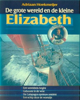 Adriaan Hoekmeijer; De grote wereld en de kleine Elizabeth - 1
