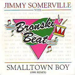 VINYLSINGLE * BRONSKI BEAT * SMALL TOWN BOY 1991 REMIX * - 1