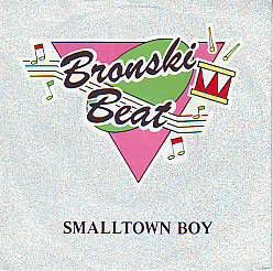 VINYLSINGLE * BRONSKI BEAT * SMALL TOWN BOY * HOLLAND 7