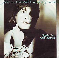 VINYLSINGLE * LAURA BRANIGAN * SPIRIT OF LOVE * GERMANY 7