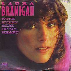 VINYL SINGLE * LAURA BRANIGAN * WITH EVERY BEAT OF MY HEART* - 1