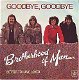 VINYLSINGLE * BROTHERHOOD OF MAN * GOODBYE,GOODBYE * FRANCE - 1 - Thumbnail