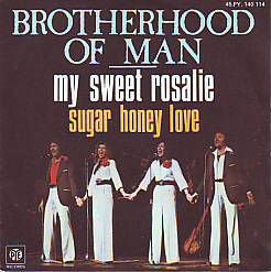 VINYLSINGLE * BROTHERHOOD OF MAN * MY SWEET ROSALIE * FRANCE - 1