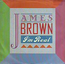 VINYLSINGLE * JAMES BROWN * I'M REAL * U.S.A.  7"