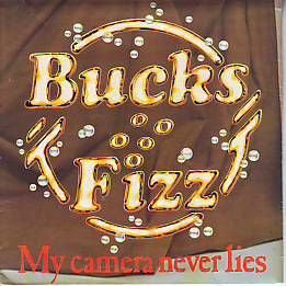 VINYLSINGLE * BUCKS FIZZ * MY CAMERA NEVER LIES * POSTERHOES - 1