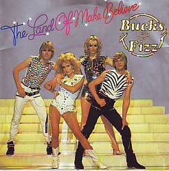 VINYLSINGLE * BUCKS FIZZ * THE LAND OF MAKE BELIEVE * - 1