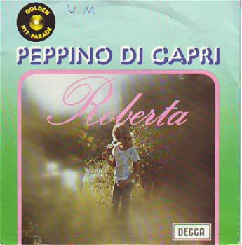 *VINYLSINGLE * PEPPINO DI CAPRI * ROBERTA * HOLLAND 7