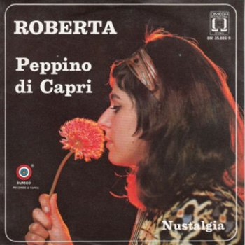 VINYLSINGLE * PEPPINO DI CAPRI * ROBERTA * HOLLAND 7