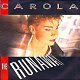 VINYL SINGLE * CAROLA * THE RUNAWAY * GERMANY 7