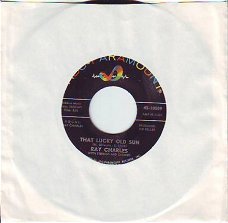 *VINYLSINGLE * RAY CHARLES * THAT LUCKY OLD SUN * U.S.A.  7"