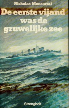 Monsarrat, Nicholas; De eerste vijand was de gruwelijke zee - 1