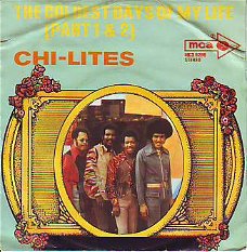 VINYL SINGLE * THE CHI-LITES * THE COLDEST DAYS OF MY LIFE *