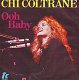 VINYLSINGLE *CHI COLTRANE * OOH BABY * GERMANY 7