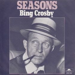 VINYLSINGLE *BING CROSBY *SEASONS * HOLLAND 7