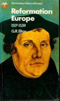 GR Elton; Reformation Europe 1517 - 1559 - 1